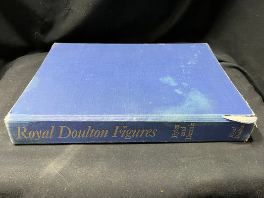 Royal Doulton Figures Book by Eyles and Dennis Hardcover 1978